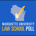 Marquette Law School Poll discussion on Wisconsin voters, June 22