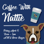 “Coffee with Nattie” to be held on Friday