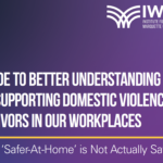 IWL study finds employers can play role in mitigating impacts of domestic violence