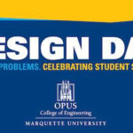 Opus College of Engineering’s Design Day, May 10
