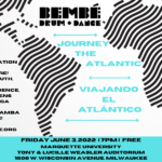 Bembé Drum & Dance at Weasler Auditorium, June 3