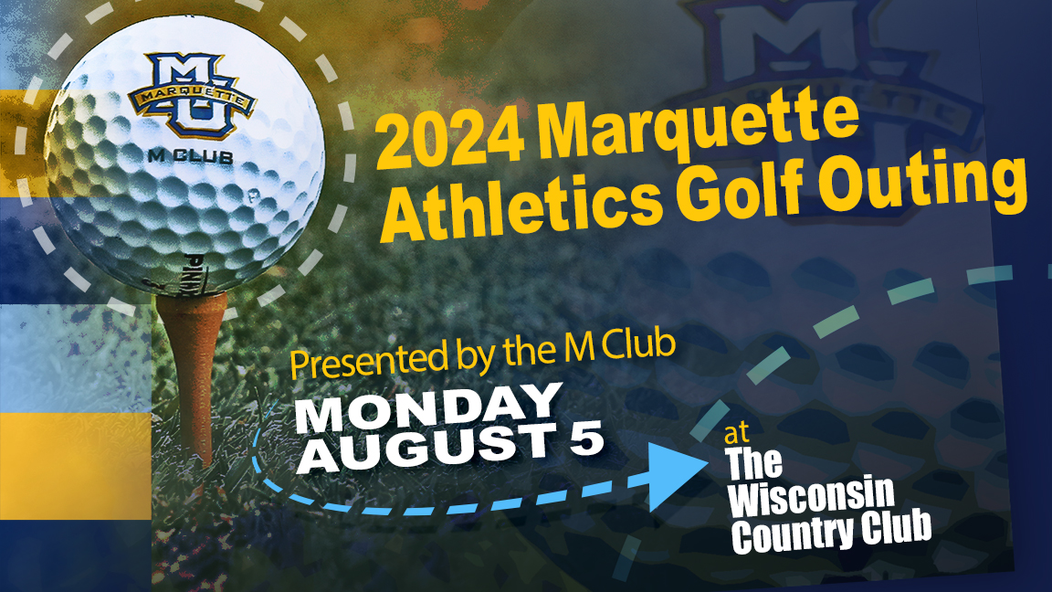 Marquette Athletics Golf Outing, Aug. 5  | Marquette Today