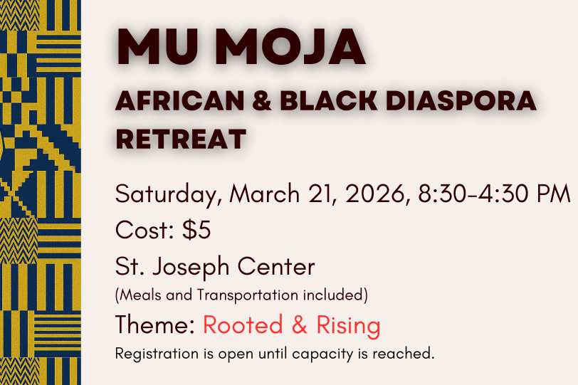 MU Moja: African and Black Diaspora Retreat, March 21 
